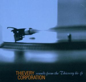 Thievery Corporation - sounds from the Thievery hi-fi