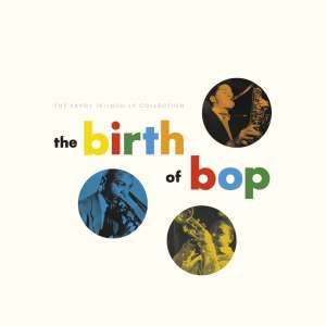 V/A - Birth Of Bop: The Savoy 10-inch Lp Collection