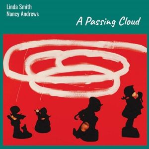 Linda & Nancy Andrews Smith - A Passing Cloud