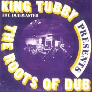 King Tubby - Roots Of Dub