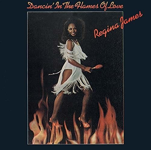Regina James - Dancin' In The Flames Of Love