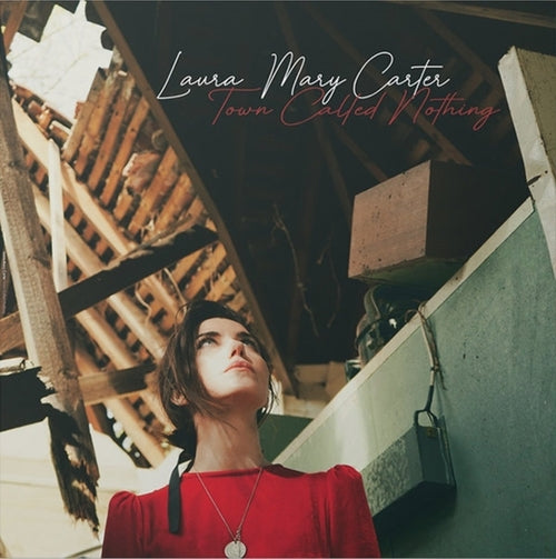 Laura-Mary Carter - Town Called Nothing