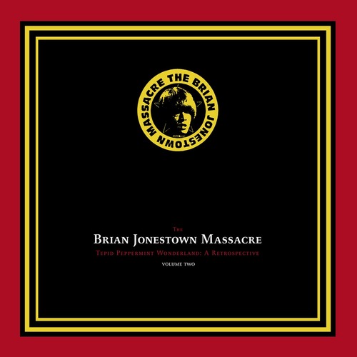 The Brian Jonestown Massacre - Tepid Peppermint Wonderland: A Retrospective (Volume Two)