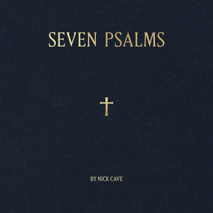 Nick Cave - Seven Psalms