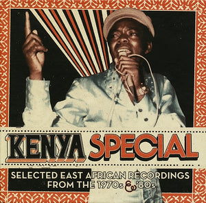 V/A - Kenya Special: Selected East African Recordings
