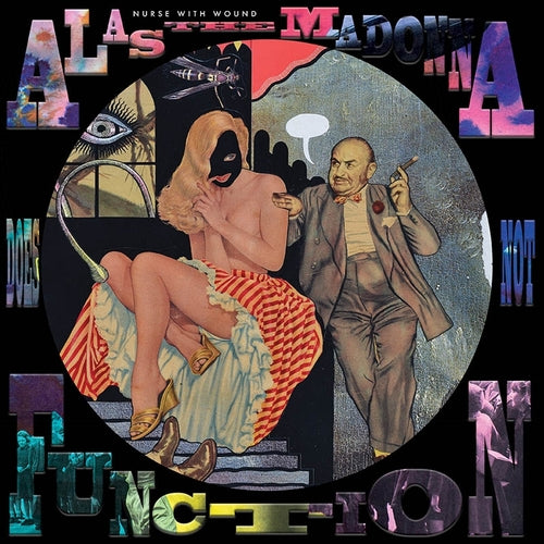 Nurse With Wound - Alas The Madonna Does Not Function (Picture Disc Vinyl)