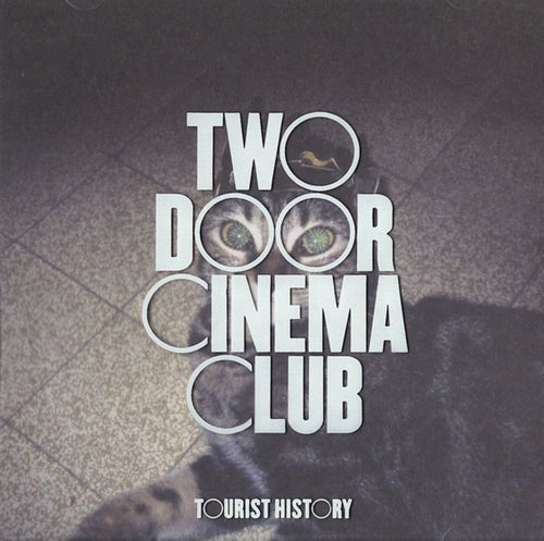 Two Door Cinema Club - Tourist History