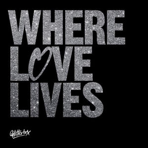 Various Artists - Glitterbox - Where Love Lives (Volume 1)