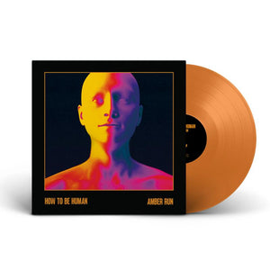Amber Run - How To Be Human (Amber Coloured  Vinyl)