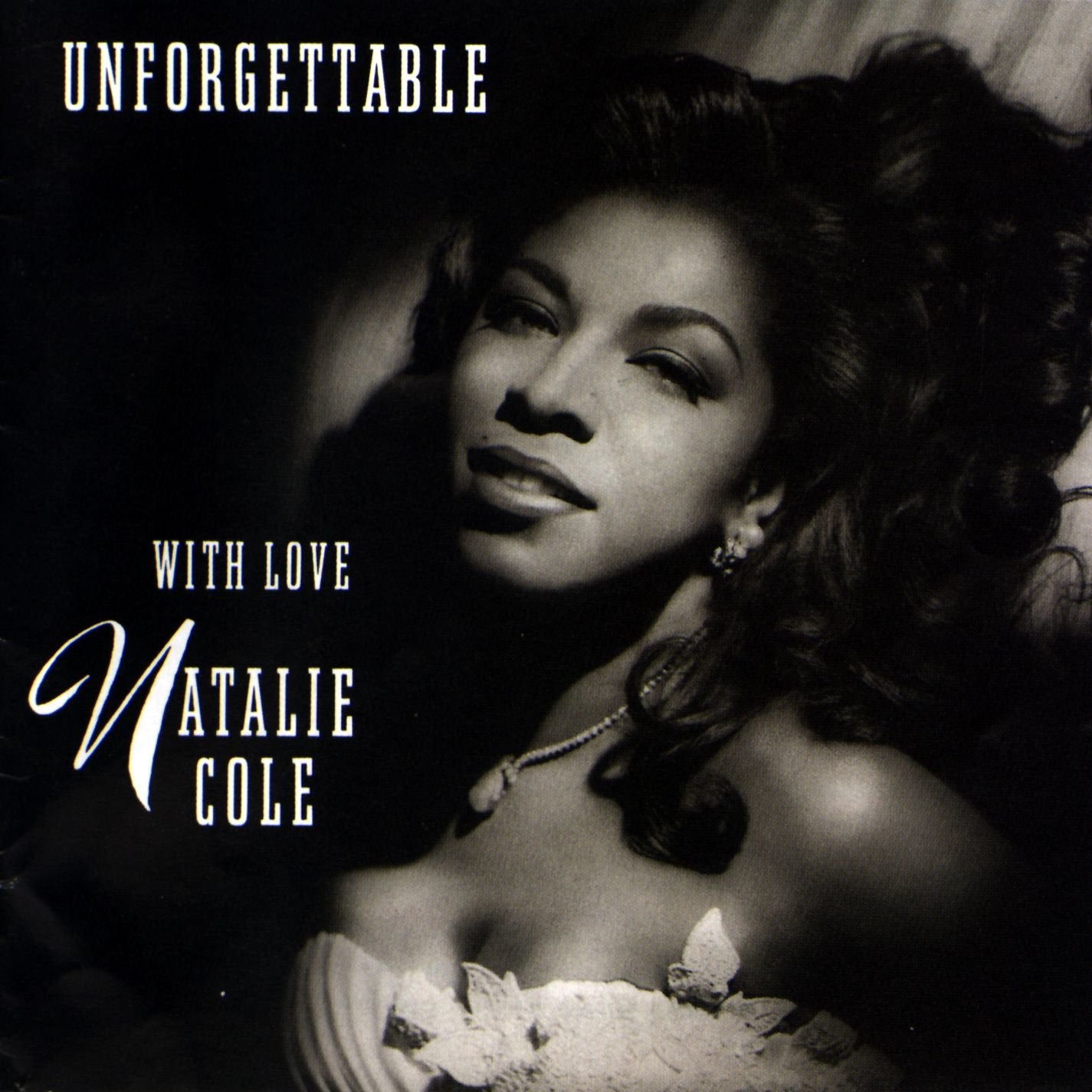 Natalie Cole - Unforgettable...with Love
