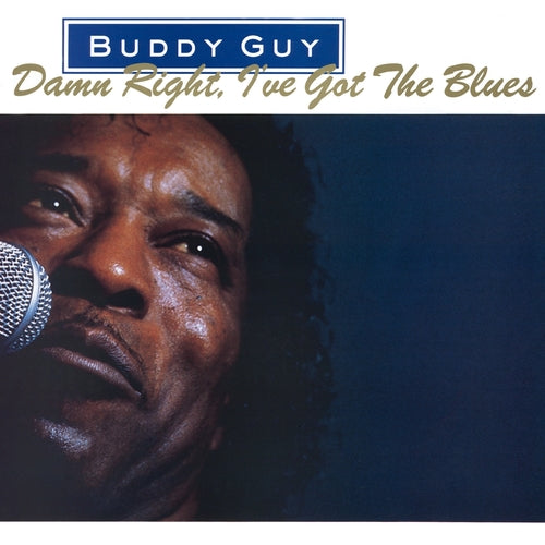 BUDDY GUY - DAMN RIGHT, I'VE GOT THE BLUES (LP)