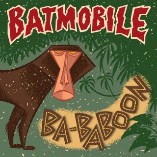 Batmobile - Ba-baboon (Coloured Vinyl)
