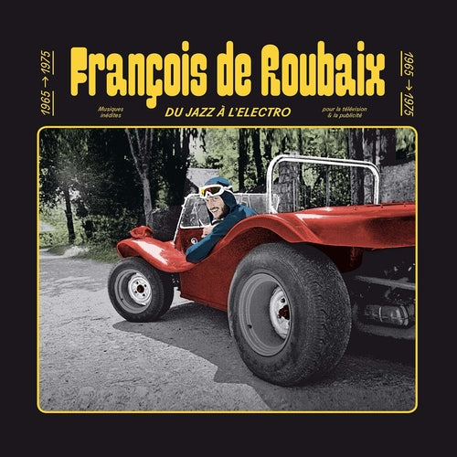 Francois De Roubaix - Du Jazz A L'Electro 1965-1975 (Yellow Vinyl)