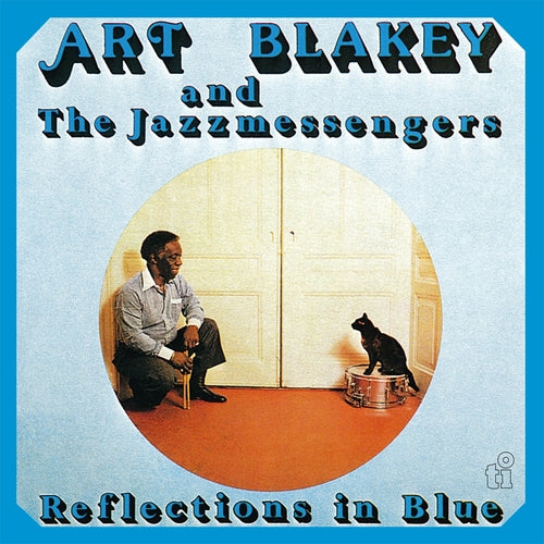 Art Blakey - Reflections In Blue (Translucent Blue Vinyl)