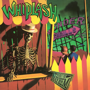 Whiplash - Ticket To Mayhem (Green Vinyl)