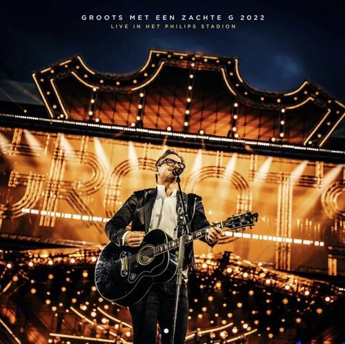 Guus Meeuwis - Groots Met Een Zachte G 2022