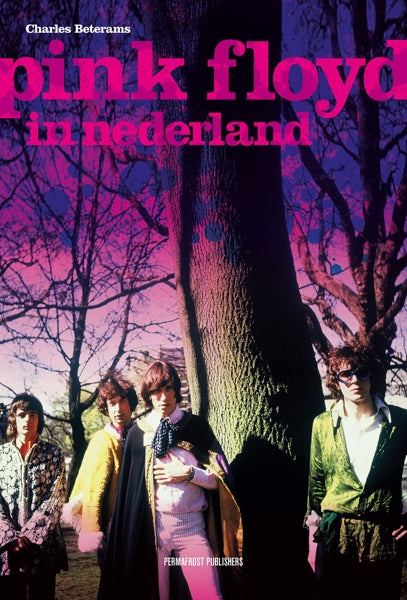 Pink Floyd - In Nederland / Charles Beterams