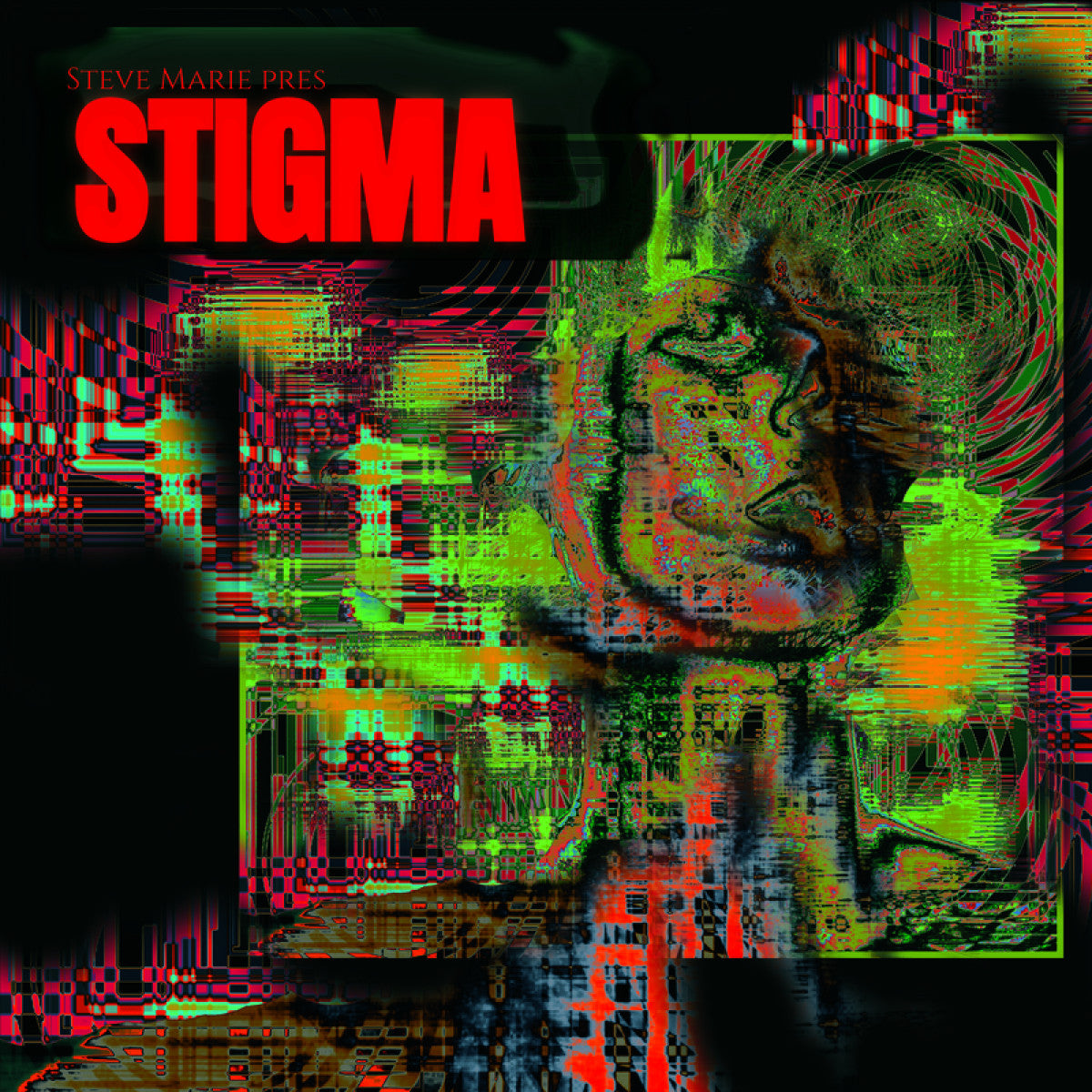 Stigma - Steve Marie pres. STIGMA