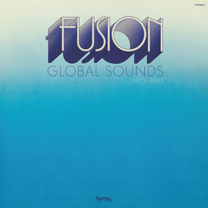 Various - Fusion Global Sounds (1970-1983)