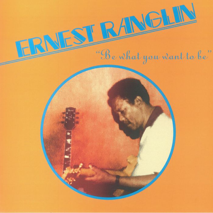 Ernest Ranglin - Be What You Want Be