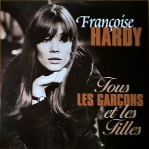 Francoise Hardy - Tous Les Garçons Et Les Filles