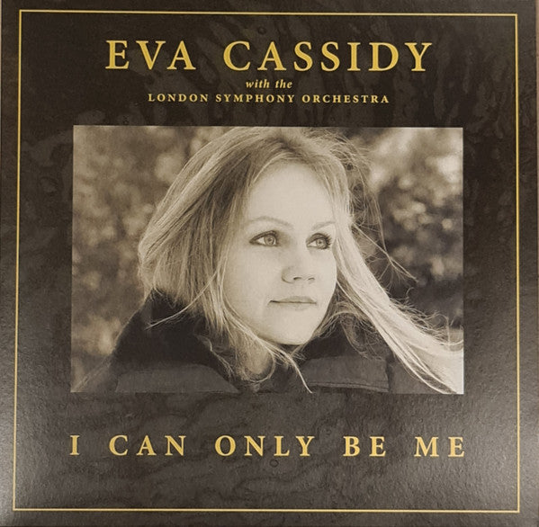 Eva Cassidy With The The London Symphony Orchestra - I Can Only Be Me
