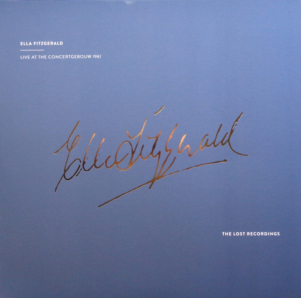 Ella Fitzgerald - Live At The Concertgebouw 1961 - The Lost Recordings