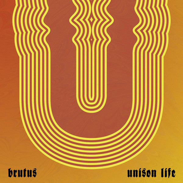Brutus - Unison Life (Coloured) (Orange Vinyl)