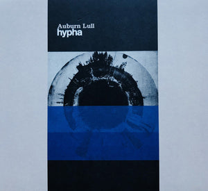 Auburn Lull - Hypha
