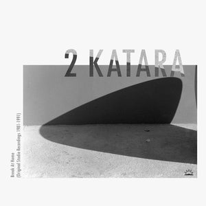 2 Katara - Break At Home (Original Studio Recordings 1981-1991)