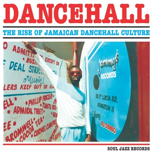 Various Artists - Dancehall (The Rise Of Jamaican Dancehall Culture)