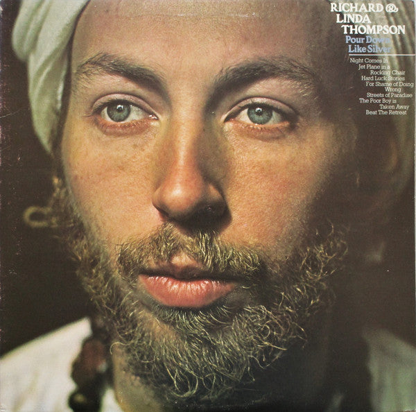 Richard & Linda Thompson - Pour Down Like Silver