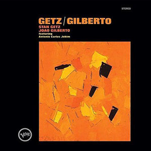 Stan Getz & João Gilberto ft. Antônio Carlos Jobim - Getz / Gilberto