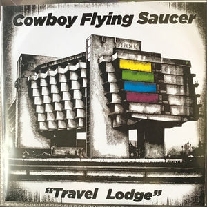 Cowboy Flying Saucerer - Travel Lodge