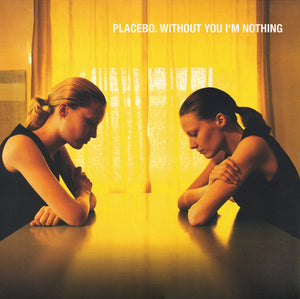 Placebo - Without You I'm Nothing (LP)