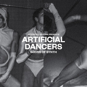 Interstellar Funk / Various Artists - Artificial Dancers - Waves Of Synth