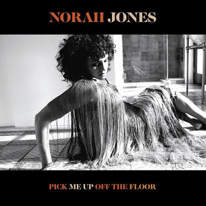 Norah Jones - Pick Me Up Off The Floor