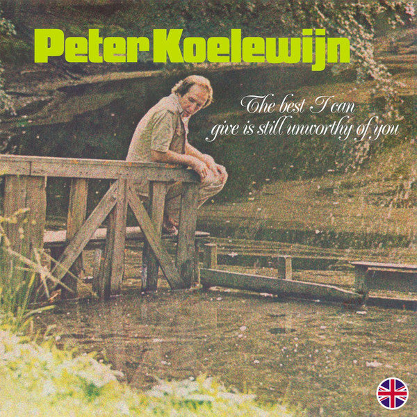 Peter Koelewijn - The Best I Can Give Is Still Unworthy Of You (White)