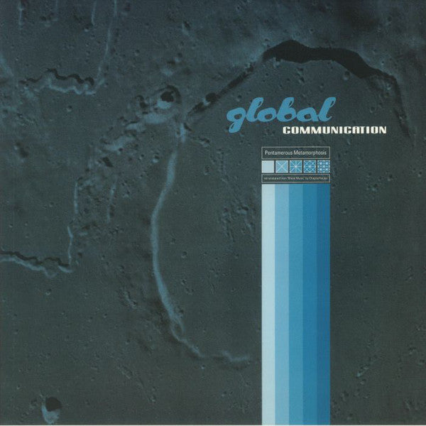 Global Communication - Pentamerous Metamorphosis (Translucent Blue Vinyl)