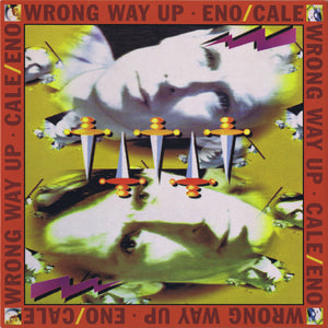 Eno / Cale - Wrong Way Up