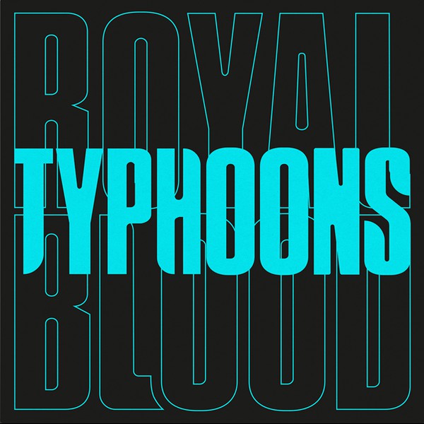 Royal Blood - Typhoons (7")