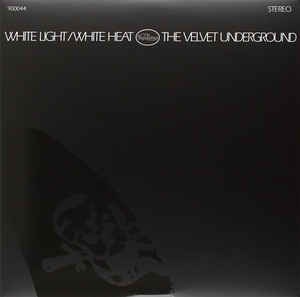 The Velvet Underground - White Light/White Heat