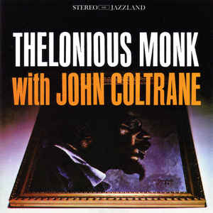 Thelonious Monk With John Coltrane - Thelonious Monk With John Coltrane (CD)