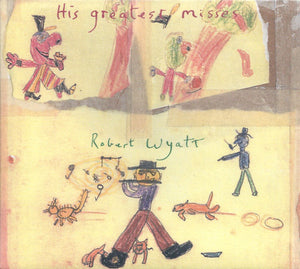 Robert Wyatt - His Greatest Misses (Green Vinyl)