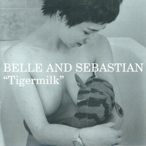 Belle and Sebastian - Tigermilk