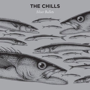 The Chills - Silver Bullets