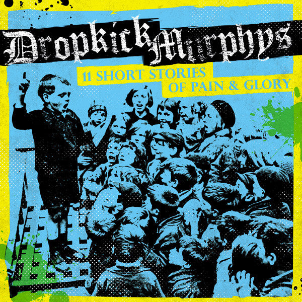 Dropkick Murphys - 11 Short Stories Of Pain & Glory (CD)