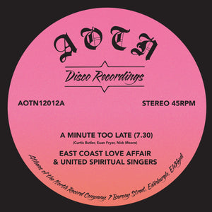 East Coast Love Affair & United Spiritual Singers - A Minute Too Late