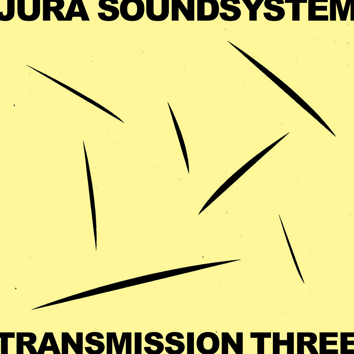 Various - JURA SOUNDSYSTEM PRESENTS TRANSMISSION THREE