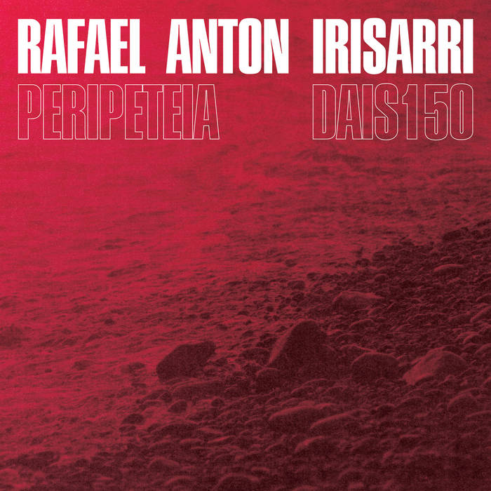 Rafael Anton Irisarri - Peripeteia (Clear Vinyl)